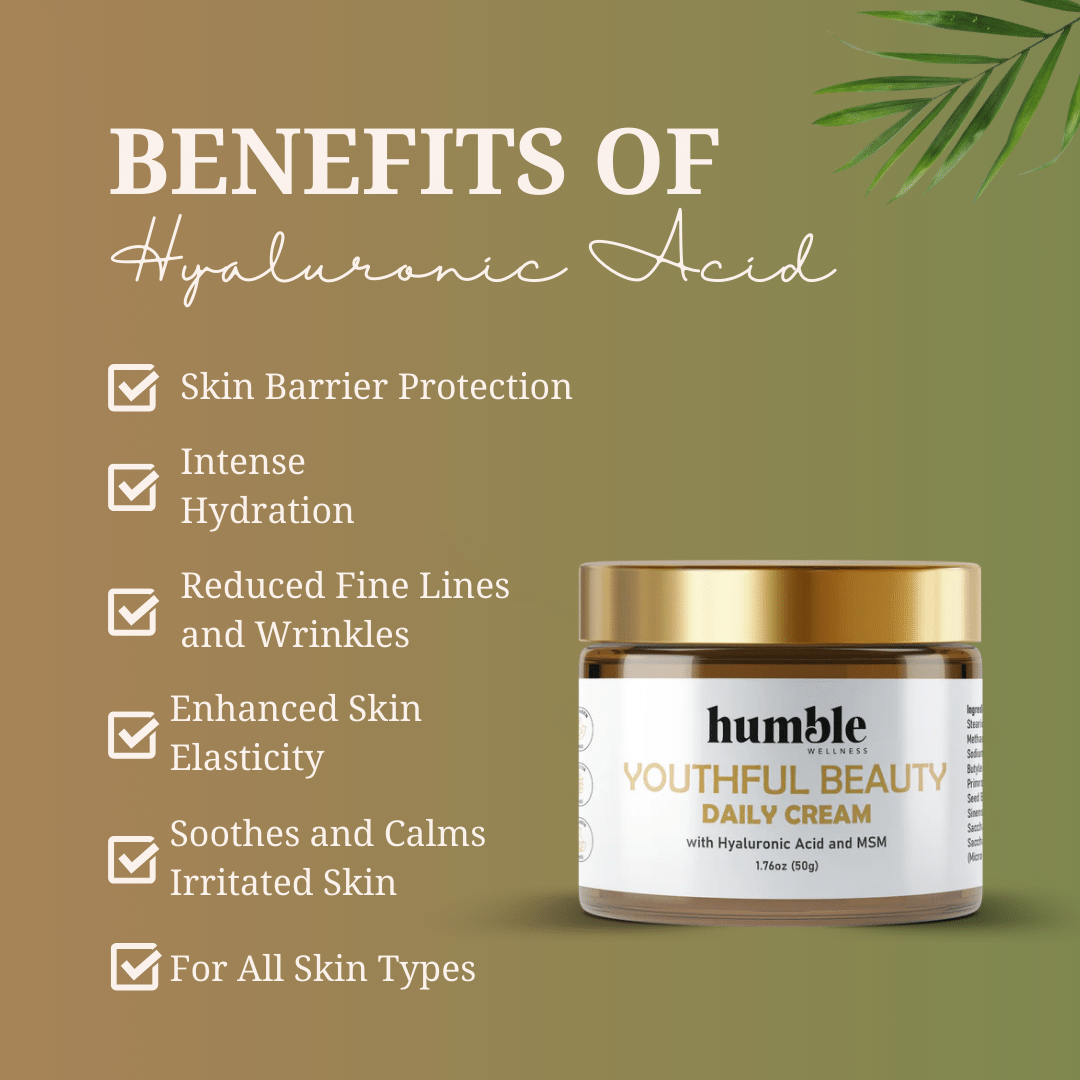 Unlocking the Power of Hyaluronic Acid: Humble Wellness Youthful Beauty Daily Cream